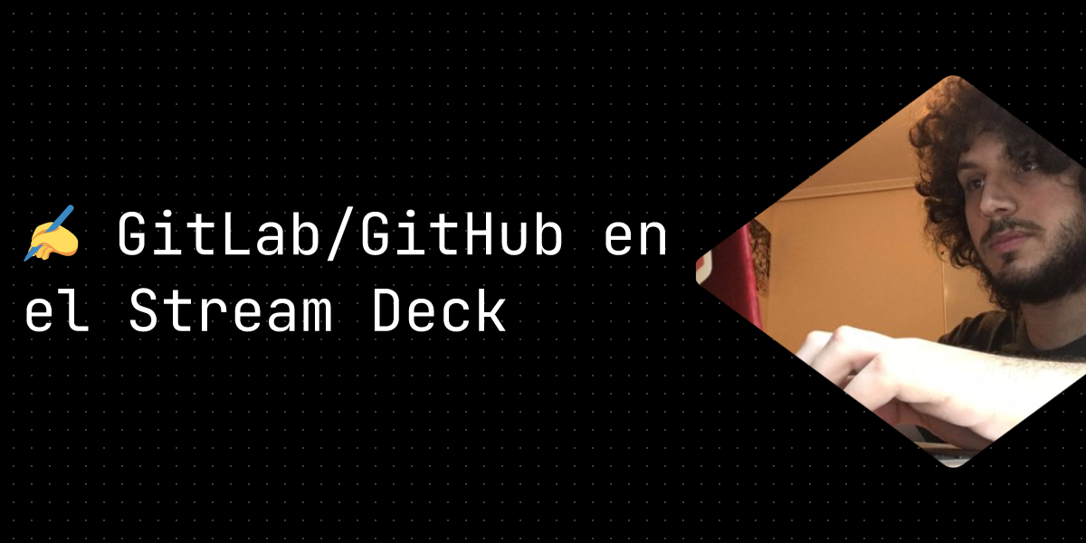GitLab/GitHub en el Stream Deck